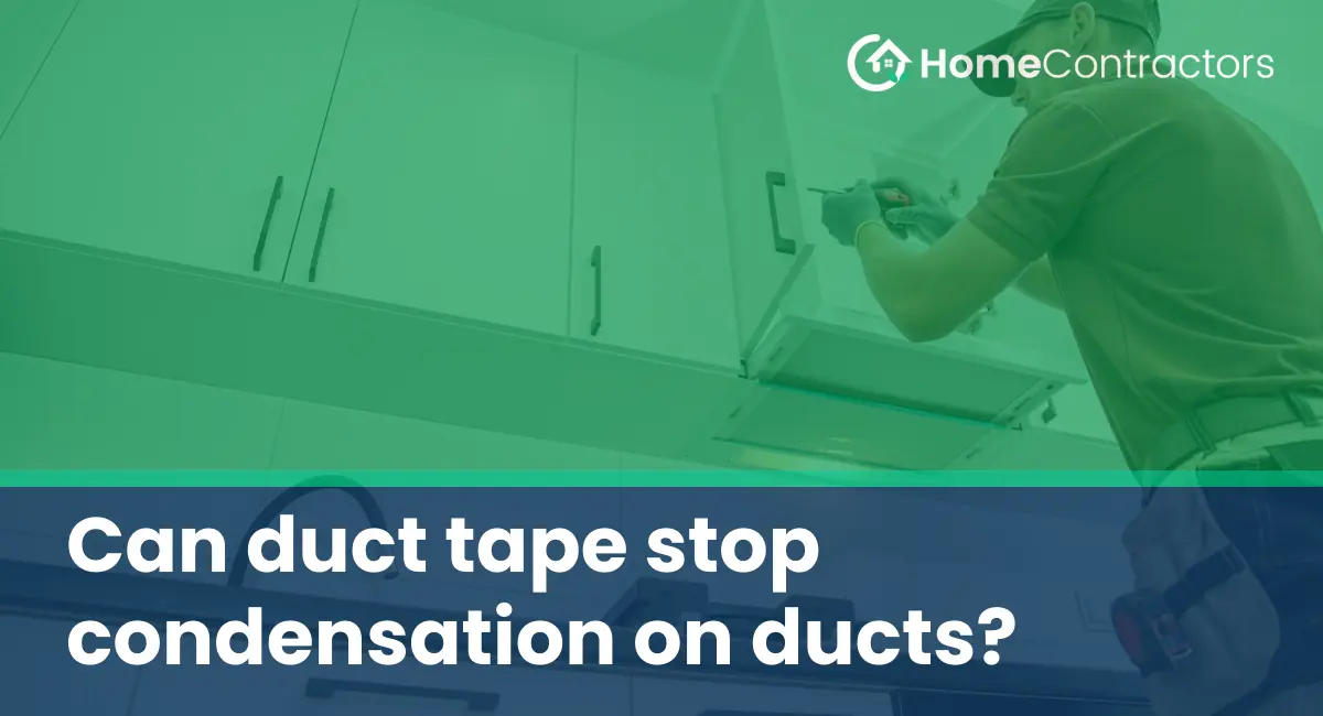 Can duct tape stop condensation on ducts?