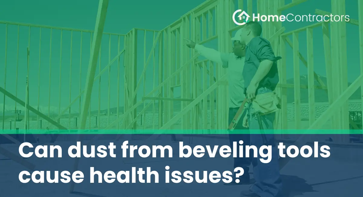 Can dust from beveling tools cause health issues?
