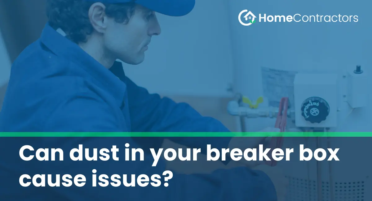 Can dust in your breaker box cause issues?