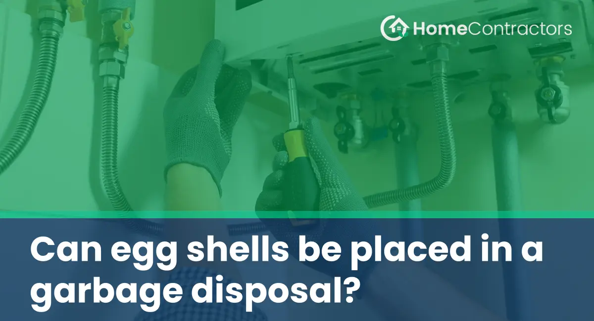 Can egg shells be placed in a garbage disposal?